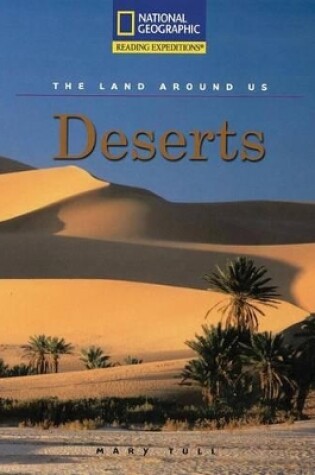 Cover of Reading Expeditions (Social Studies: The Land Around Us): Deserts