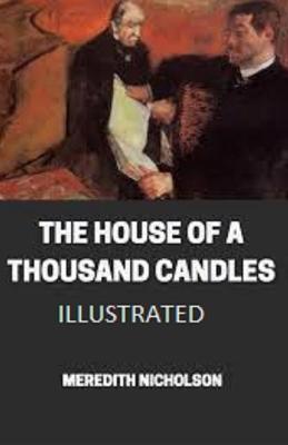 Book cover for The House of a Thousand Candles Illustrated