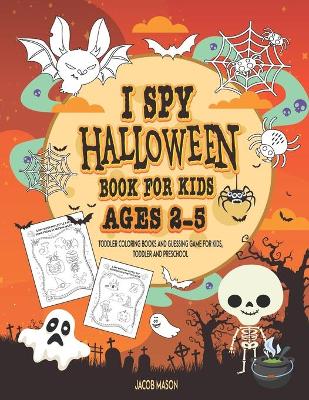 Book cover for I Spy Halloween Book for Kids Ages 2-5