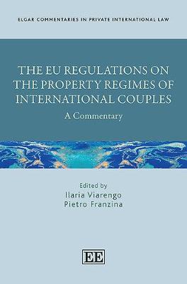 Book cover for The EU Regulations on the Property Regimes of International Couples