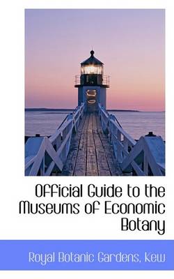 Book cover for Official Guide to the Museums of Economic Botany