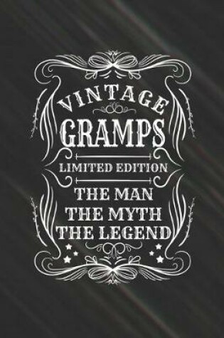 Cover of Vintage Gramps Limited Edition The Man The Myth The Legend