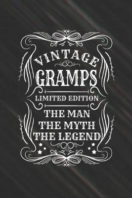 Book cover for Vintage Gramps Limited Edition The Man The Myth The Legend