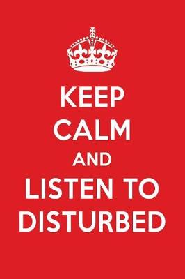 Book cover for Keep Calm and Listen to Disturbed