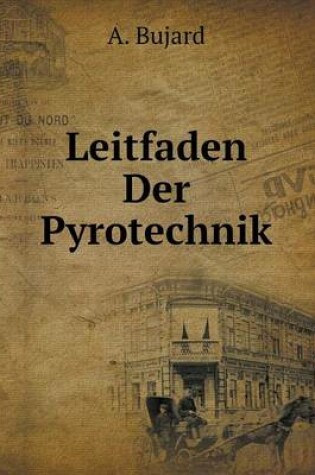 Cover of Leitfaden Der Pyrotechnik