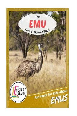 Book cover for The Emu Fact and Picture Book