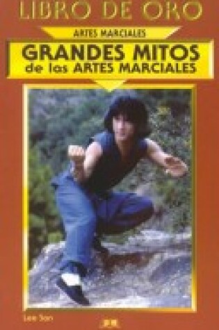 Cover of Grandes Mitos de Las Artes Marciales