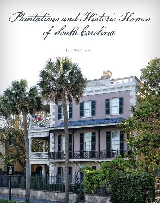 Book cover for Plantations and Historic Homes of South Carolina