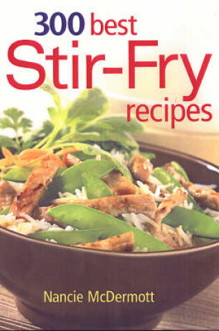 Cover of 300 Best Stir-fry Recipes