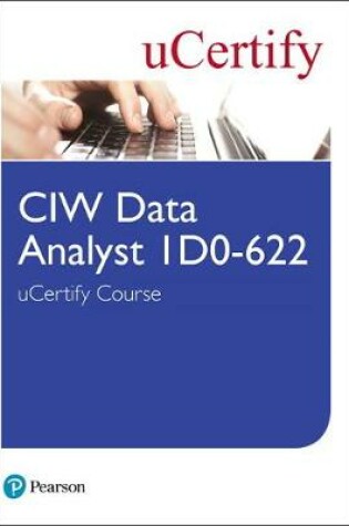 Cover of CIW Data Analyst 1D0-622 uCertify Course Student Access Card