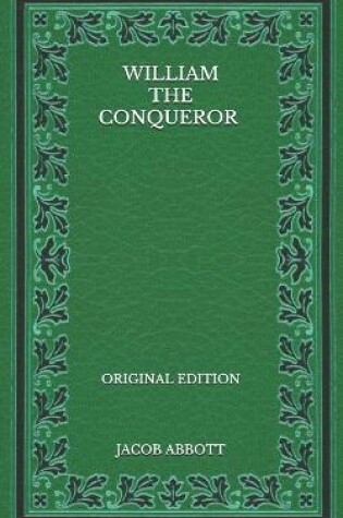 Cover of William the Conqueror - Original Edition