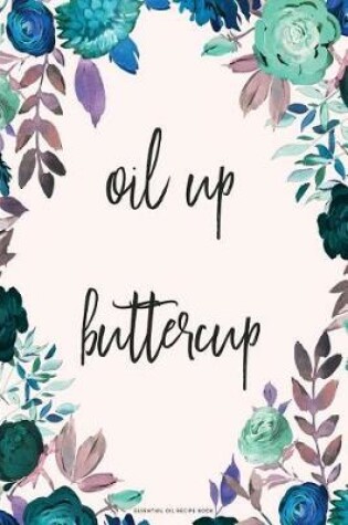 Cover of Oil Up Buttercup