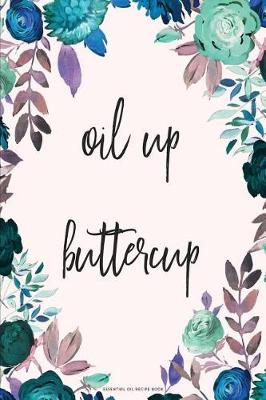 Book cover for Oil Up Buttercup