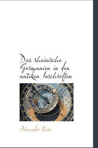 Cover of Das Rheinische Germanien in Den Antiken Inschriften