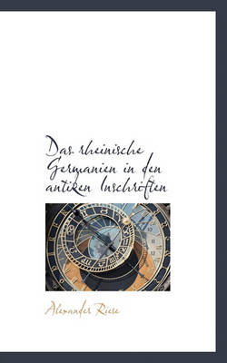 Book cover for Das Rheinische Germanien in Den Antiken Inschriften