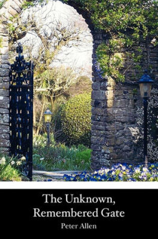 Cover of The Unknown, Remembered Gate