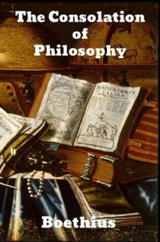 Cover of The Consolidation of Philosophy of Boethius