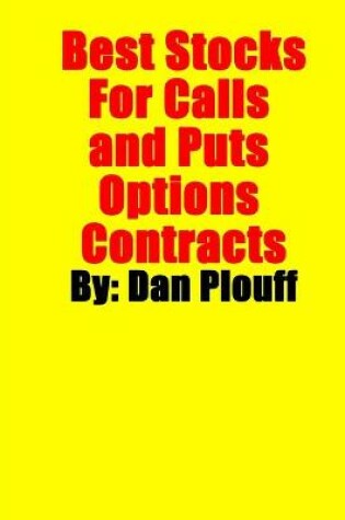 Cover of Best Stocks For Calls and Puts Options Contracts