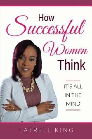 Cover of How Successful Women Think