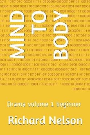 Cover of Mind to Body