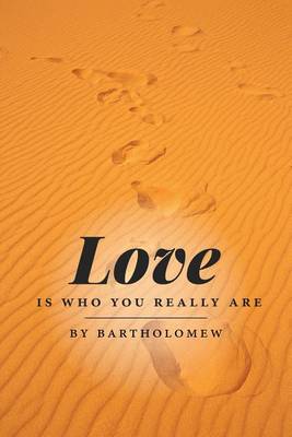 Cover of Love Is Who You Really Are