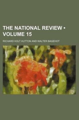 Cover of The National Review (Volume 15)