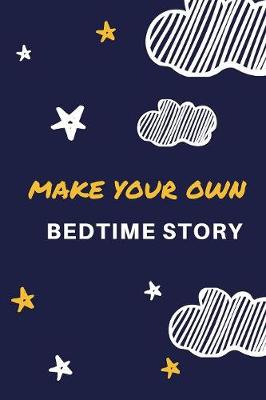 Cover of Make Your Own Bedtime Story