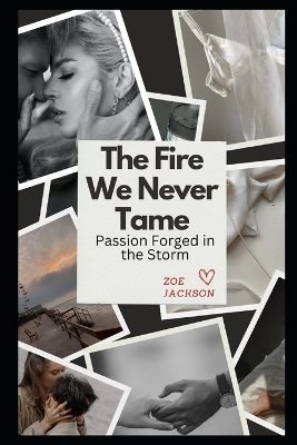 Book cover for The Fire We Never Tamed