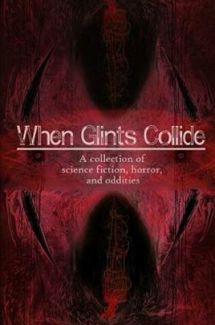 Cover of When Glints Collide