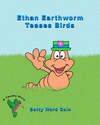 Book cover for Ethan Earthworm Teases Birds