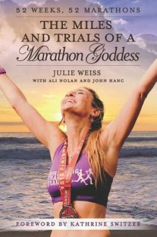 Cover of The Miles and Trials of a Marathon Goddess