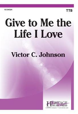 Cover of Give to Me the Life I Love