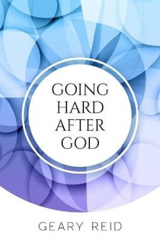 Cover of Going Hard After God
