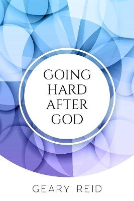 Book cover for Going Hard After God