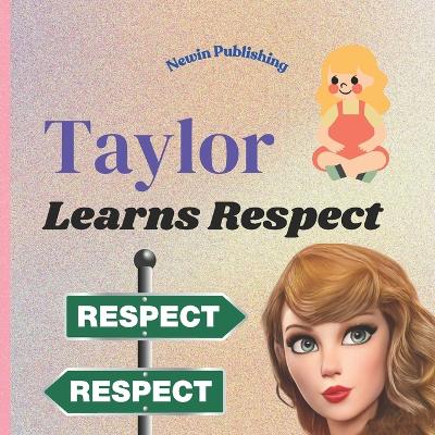 Book cover for Taylor Learns Respect