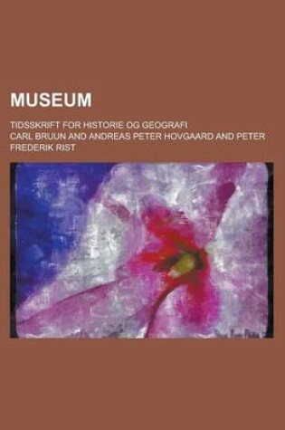 Cover of Museum; Tidsskrift for Historie Og Geografi