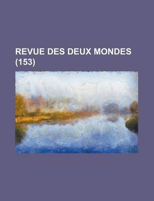 Book cover for Revue Des Deux Mondes (153)