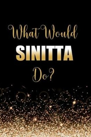 Cover of What Would Sinitta Do?