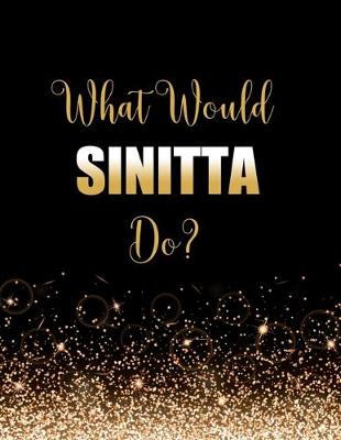 Book cover for What Would Sinitta Do?