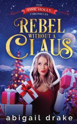 Book cover for Rebel Without a Claus