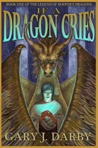 Cover of If a Dragon Cries