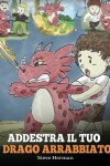 Book cover for Addestra il tuo drago arrabbiato