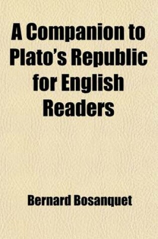 Cover of A Companion to Plato' S Republic for English Readers