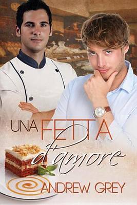 Book cover for Una Fetta D'Amore