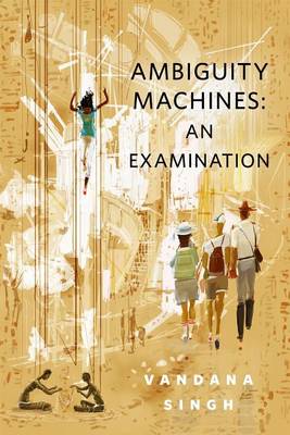 Book cover for Ambiguity Machines: An Examination