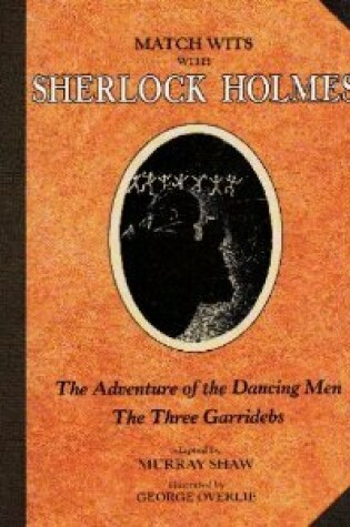 Cover of The Adventure of the Dancing Men; The Three Garridebs