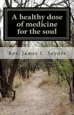 Book cover for A healthy dose of medicine for the soul