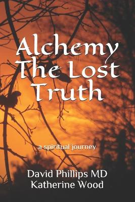 Book cover for Alchemy The Lost Truth