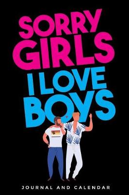 Book cover for Sorry Girls I Love Boys