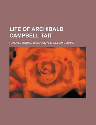 Book cover for Life of Archibald Campbell Tait